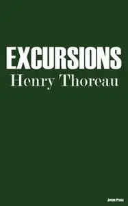 «Excursions» by Henry David Thoreau