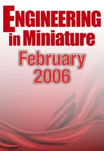 Engineering in Miniature - February 2006
