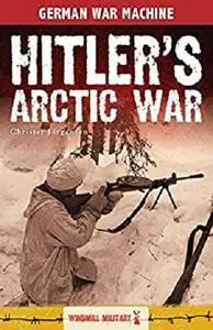 Hitler's Arctic War (Classic Texts)