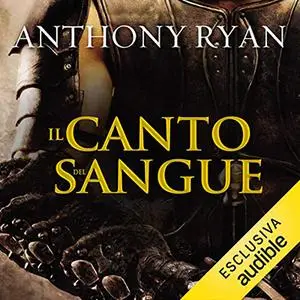 «Il canto del sangue» by Anthony Ryan