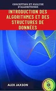 INTRODUCTION DES ALGORITHMES ET DES STRUCTURES DE DONNÉES