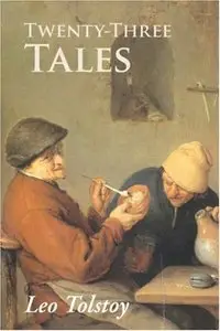 Twenty-Three Tales By Leo Tolstoy