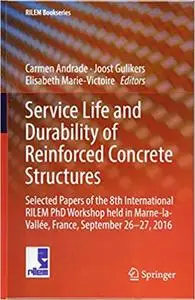 Service Life and Durability of Reinforced Concrete Structures