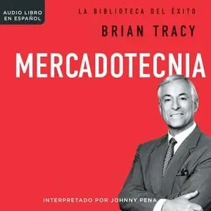 «Mercadotecnia» by Brian Tracy