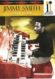 Jimmy Smith - Live In France '69. Jazz Icons Series (2009) [DVD5] {Naxos}