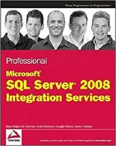 Professional Microsoft SQL Server 2008 Integration Services [Repost]