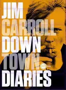 Jim Carroll, "Downtown Diaries"