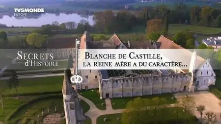 TV5Monde Secrets d'Histoire - Blanche de Castille: la reine mère a du caractère (2018)