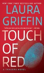 «Touch of Red» by Laura Griffin