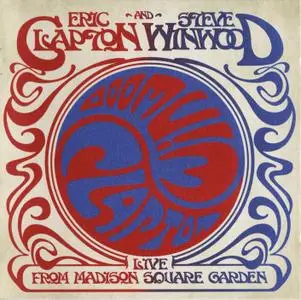 Eric Clapton And Steve Winwood - Live From Madison Square Garden (2009) 2CDs