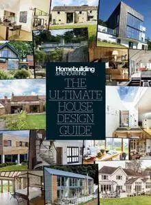 Homebuilding & Renovating - The Ultimate House Design Guide 2017