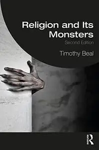 Religion and Its Monsters, 2nd Edition