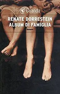 Renate Dorrestein - Album di famiglia