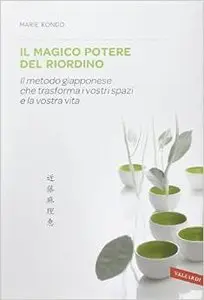 Marie Kondo - Il magico potere del riordino