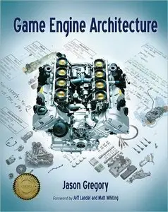 Game Engine Architecture (repost)