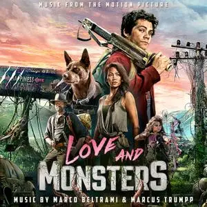 Marco Beltrami & Marcus Trumpp - Love and Monsters (Music from the Motion Picture) (2020)