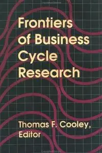 Frontiers of Business Cycle Research (Repost)