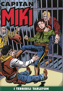 Capitan Miki A Colori - Volume 45 - I Terribili Tarleton