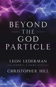 Beyond the God Particle (Repost)