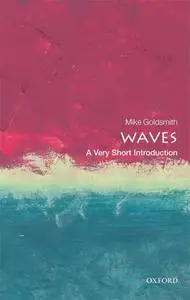 Waves: A Very Short Introduction (Very Short Introductions)