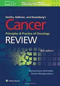 Devita, Hellman, and Rosenberg's Cancer, Principles and Practice of Oncology: Review