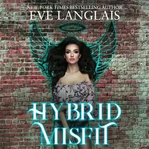«Hybrid Misfit» by Eve Langlais