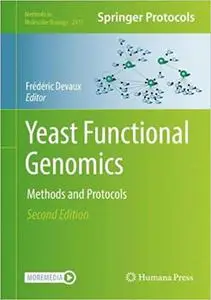 Yeast Functional Genomics: Methods and Protocols