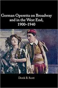 German Operetta on Broadway and in the West End, 1900-1940