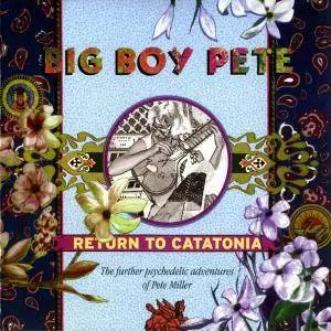 Big Boy Pete - Return To Catatonia [Recorded 1966-1969] (1999)