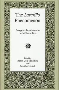 The Lazarillo Phenomenon: Essays on the Adventures of a Classic Text