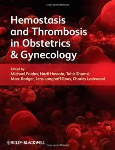 Hemostasis and Thrombosis in Obstetrics and Gynecology (repost)