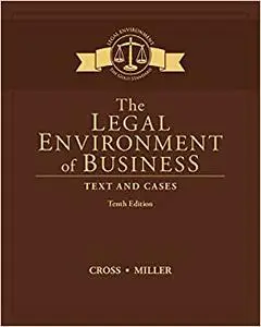 The Legal Environment of Business: Text and Cases