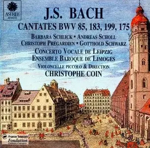 Bach - Cantates BWV 85, 183, 199, 175, (Christophe Coin)