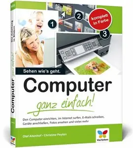 Computer ganz einfach Die Anleitung in Bildern