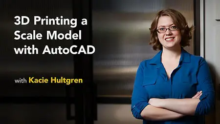 Lynda - 3D Printing a Scale Model with AutoCAD