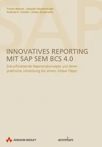Tristan Werner "Innovatives Reporting mit SAP SEM BCS 4.0"