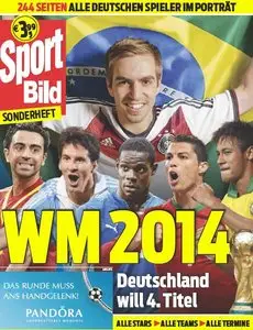 Sport Bild Magazin Sonderheft WM 2014 Mai 2014