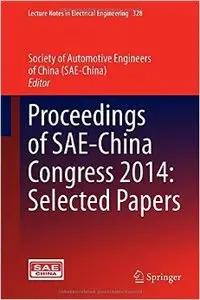 Proceedings of SAE-China Congress 2014: Selected Papers