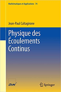 Physique des Écoulements Continus - Jean-Paul Caltagirone