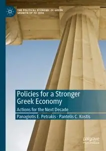 Policies for a Stronger Greek Economy: Actions for the Next Decade