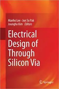 Electrical Design of Through Silicon Via (Repost)