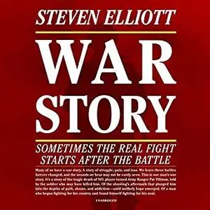 War Story: Sometimes the Real Fight Starts after the Battle [Audiobook]