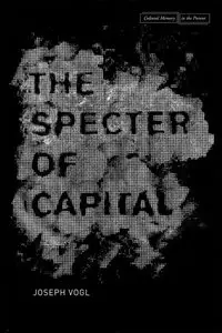 The Specter of Capital (Cultural Memory in the Present)