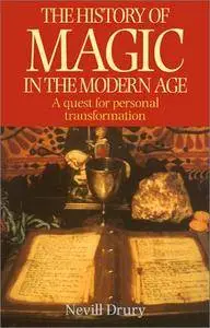 The History of Magic in the Modern Age: A Quest for Personal Transformation