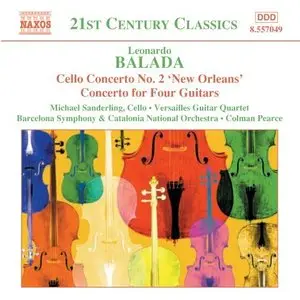 Leonardo Balada - Cello Concerto No.2  "New Orleans" Concerto For 4 Guitars