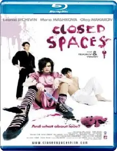 Closed spaces / Zakrytye prostranstva / Закрытые пространства (2008) [ReUp]