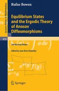 Equilibrium States and the Ergodic Theory of Anosov Diffeomorphisms