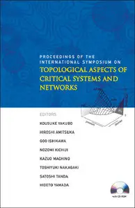 Topological Aspects of Critical Systems and Networks: Proceedings of the International Symposium