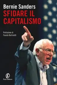 Bernie Sanders - Sfidare il capitalismo