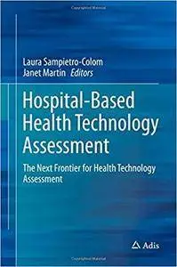 Hospital-Based Health Technology Assessment